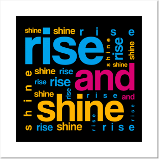 Rise and Shine Posters and Art